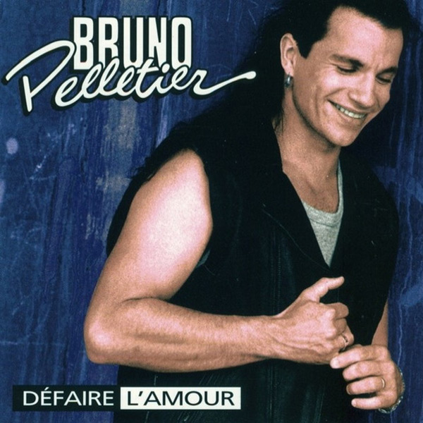 Bruno Pelletier - Défaire l'amour