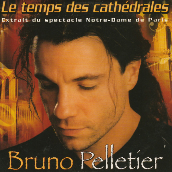 Bruno Pelletier - Le temps des cathédrales