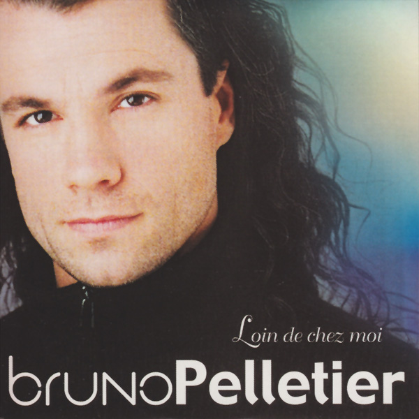 Bruno Pelletier - Loin de chez moi